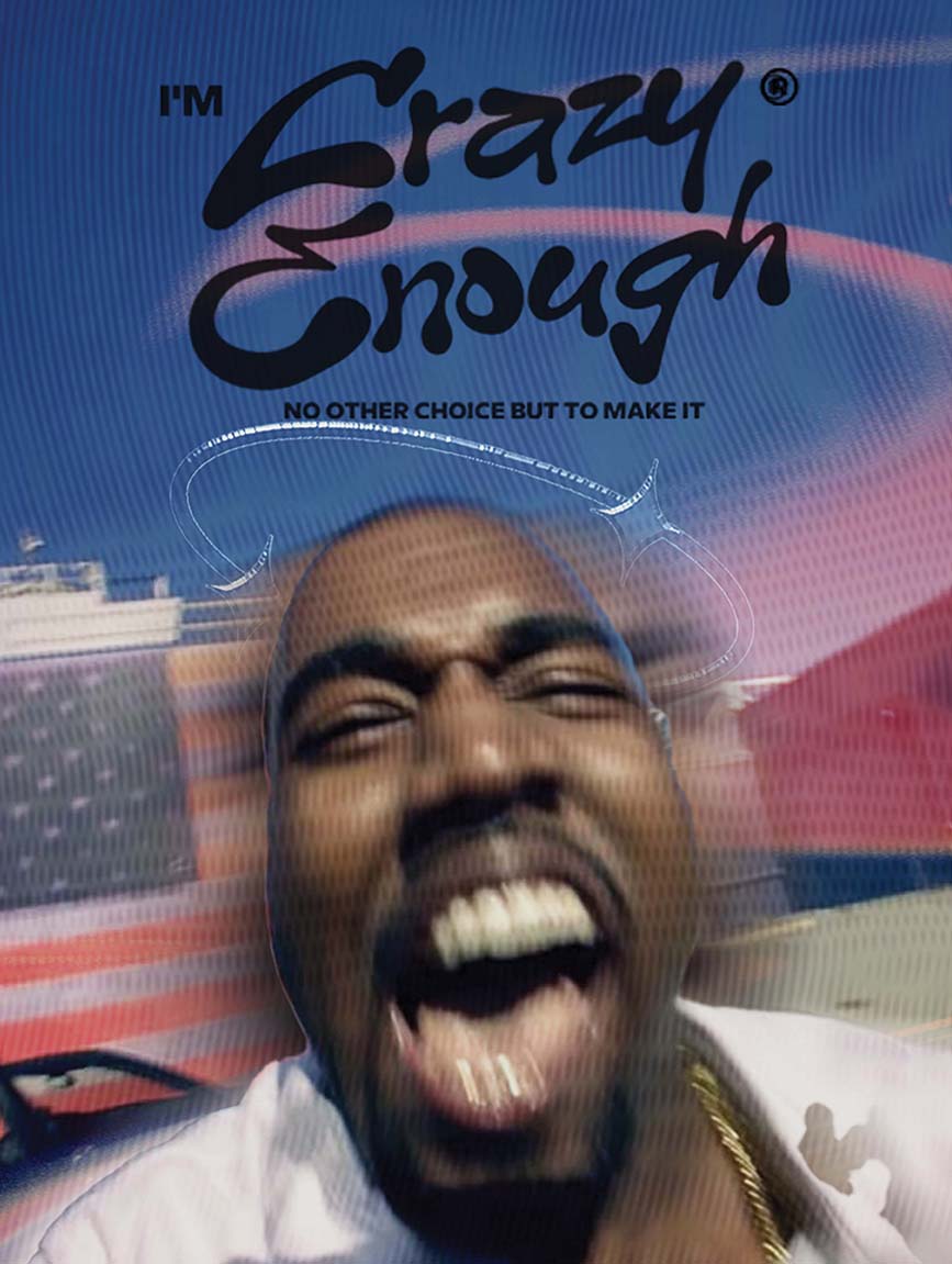 Ye - Crazy enough