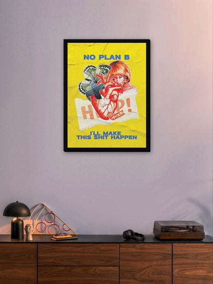 No plan B