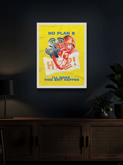 No plan B